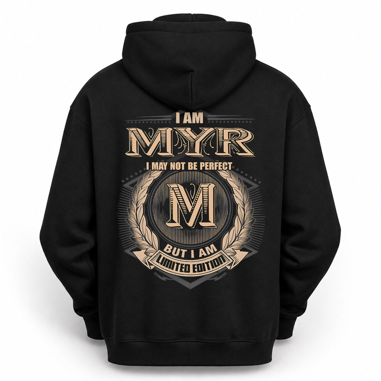 MYR PH55-T25-Personalized Name Quote Apparel “I Am NAME May Not Be Perfect But I Am Limited Edition”