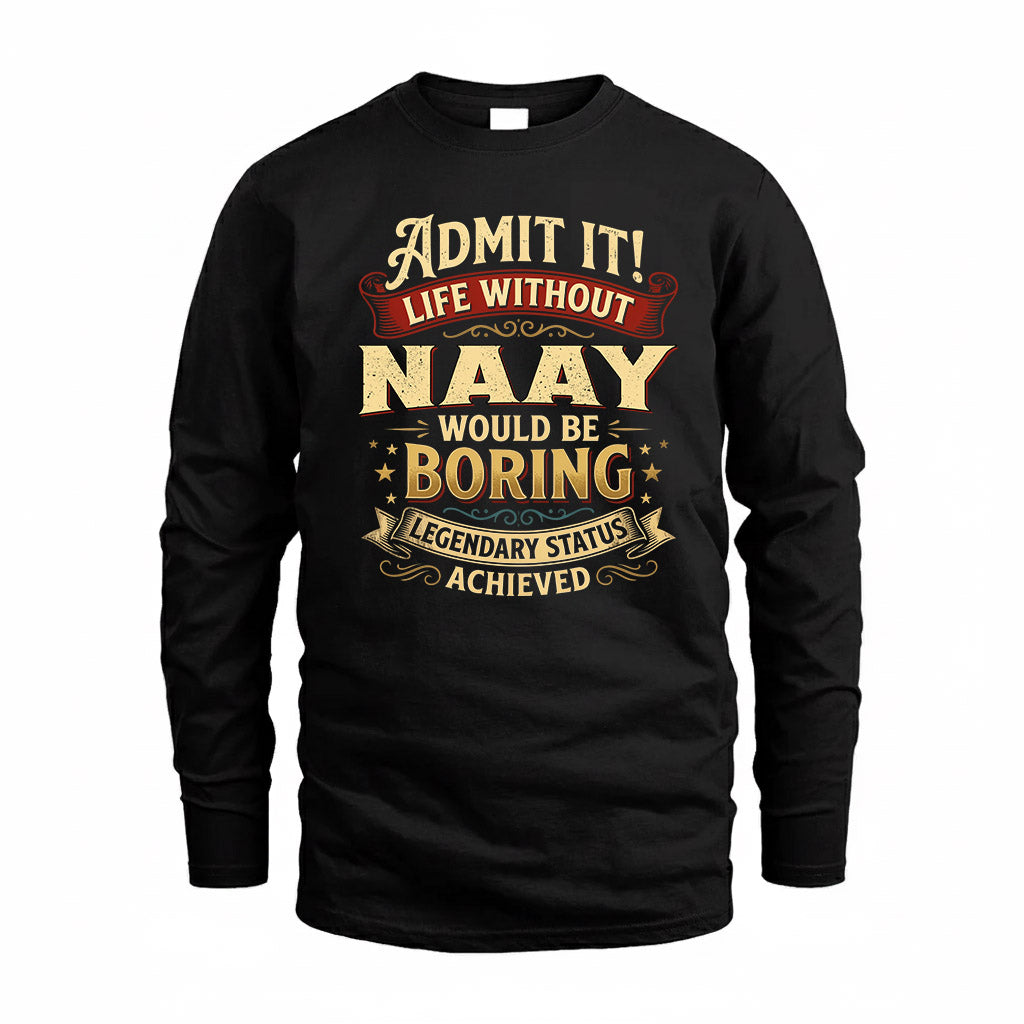 NAAY TP65-K5-268–Personalized Funny Quote Apparel “Life Without NAME Would Be Boring”