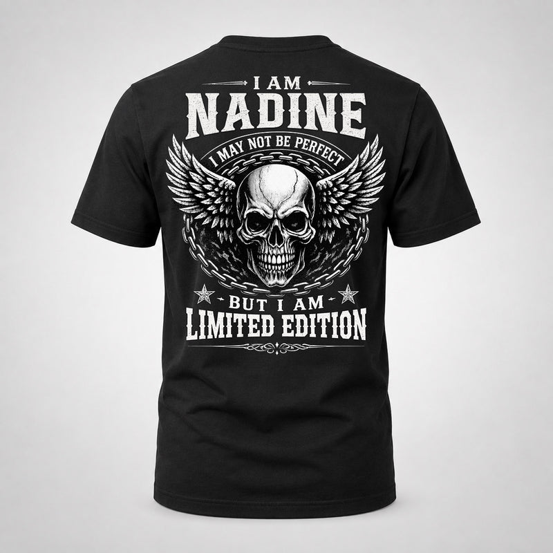 NADINE P01-K24-229 – Personalized Skull Graphic Apparel “I Am NAME I May Not Be Perfect But I Am Limited Edition”
