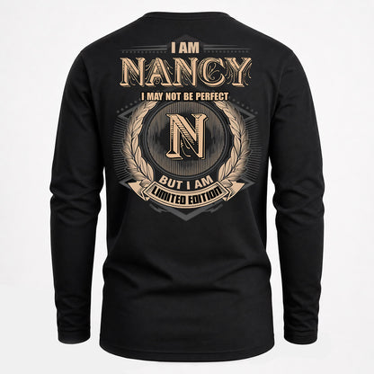 NANCY PH55-T25-Personalized Name Quote Apparel “I Am NAME May Not Be Perfect But I Am Limited Edition”