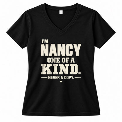NANCY P6-K4-228 Personalized Funny Quote Apparel “I’m NAME – One of a Kind, Never a Copy”