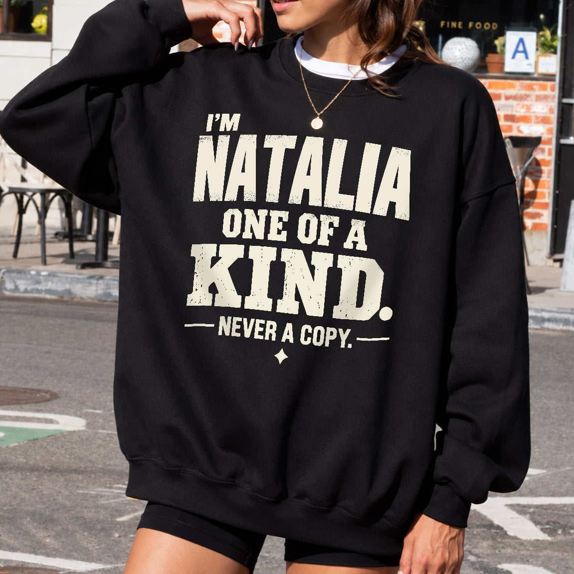 NATALIA P6-K4-228 Personalized Funny Quote Apparel “I’m NAME – One of a Kind, Never a Copy”