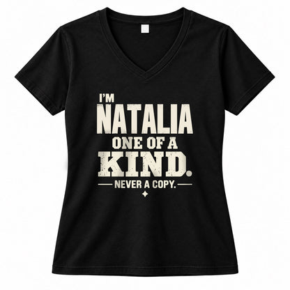 NATALIA P6-K4-228 Personalized Funny Quote Apparel “I’m NAME – One of a Kind, Never a Copy”