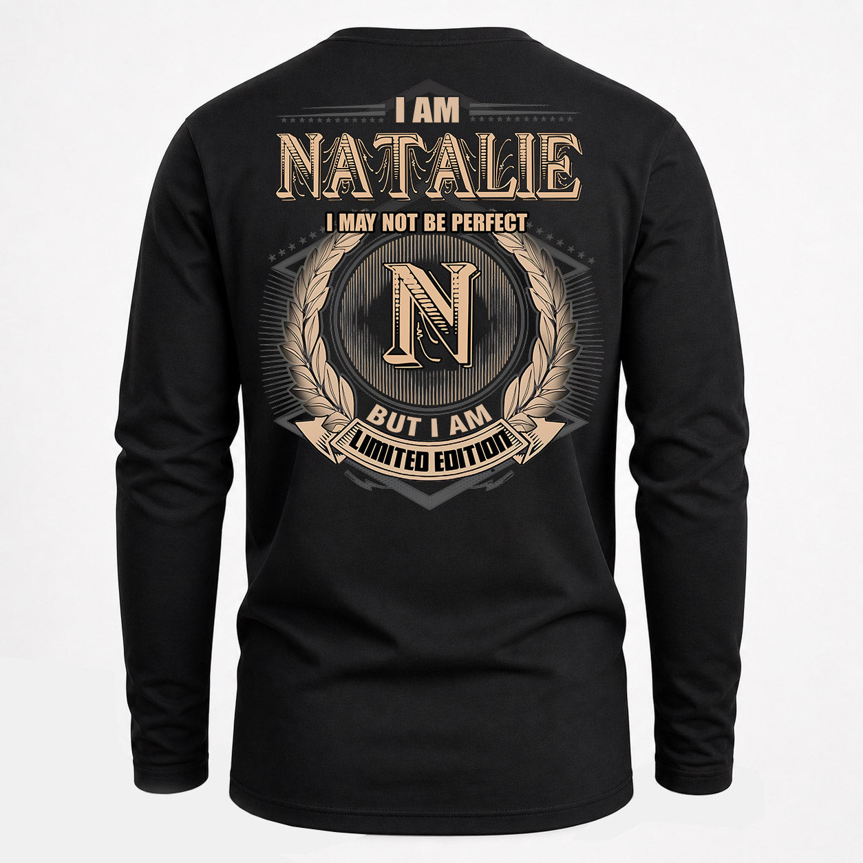 NATALIE PH55-T25-Personalized Name Quote Apparel “I Am NAME May Not Be Perfect But I Am Limited Edition”
