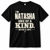 NATASHA P6-K4-228 Personalized Funny Quote Apparel “I’m NAME – One of a Kind, Never a Copy”