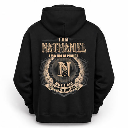 NATHANIEL PH55-T25-Personalized Name Quote Apparel “I Am NAME May Not Be Perfect But I Am Limited Edition”