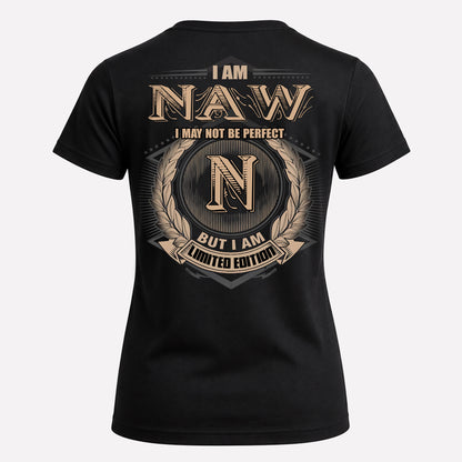 NAW PH55-T25-Personalized Name Quote Apparel “I Am NAME May Not Be Perfect But I Am Limited Edition”