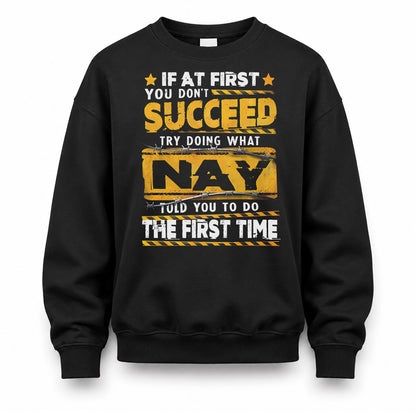 NAY TP22-K11-109 - Personalized Funny Quote Apparel “If At First You Don’t Succeed, Try Doing What WANG Told You To Do The First Time”