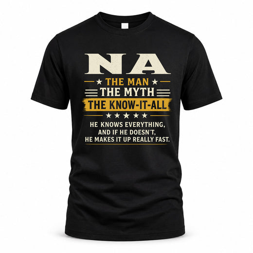 NA TM90-K04-125 - NAME Legendary Know-It-All Personalized Funny Shirt