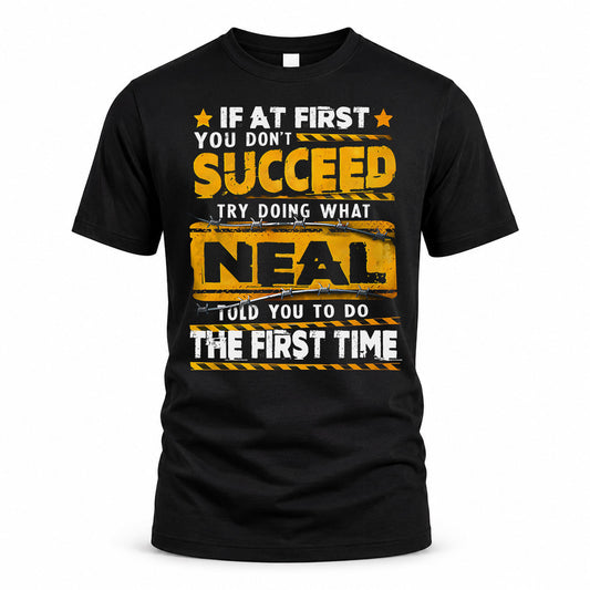 NEAL TP22-K11-109 - Personalized Funny Quote Apparel “If At First You Don’t Succeed, Try Doing What WANG Told You To Do The First Time”
