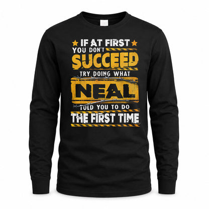 NEAL TP22-K11-109 - Personalized Funny Quote Apparel “If At First You Don’t Succeed, Try Doing What WANG Told You To Do The First Time”