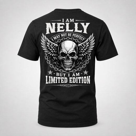 NELLY P01-K24-229 – Personalized Skull Graphic Apparel “I Am NAME I May Not Be Perfect But I Am Limited Edition”