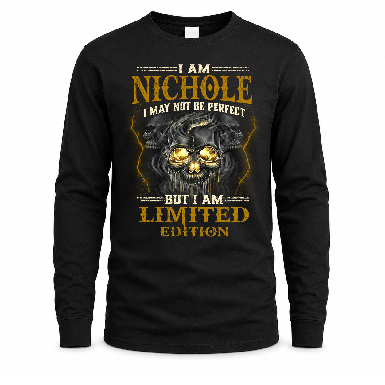 NICHOLE LM66-K04-125 - NAME NAME I May Not Be Perfect But I Am Limited Edition