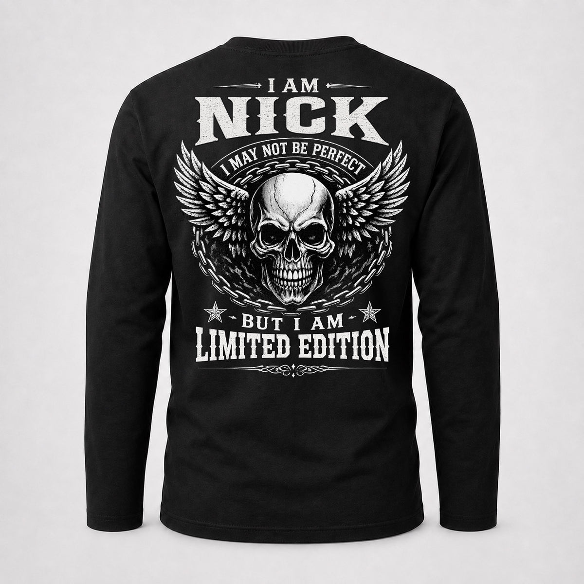NICK P01-K24-229 – Personalized Skull Graphic Apparel “I Am NAME I May Not Be Perfect But I Am Limited Edition”