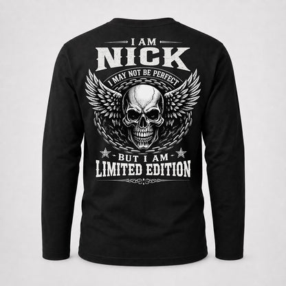 NICK P01-K24-229 – Personalized Skull Graphic Apparel “I Am NAME I May Not Be Perfect But I Am Limited Edition”