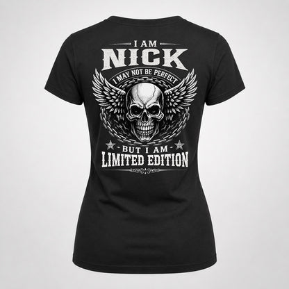 NICK P01-K24-229 – Personalized Skull Graphic Apparel “I Am NAME I May Not Be Perfect But I Am Limited Edition”