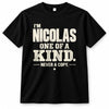 NICOLAS P6-K4-228 Personalized Funny Quote Apparel “I’m NAME – One of a Kind, Never a Copy”
