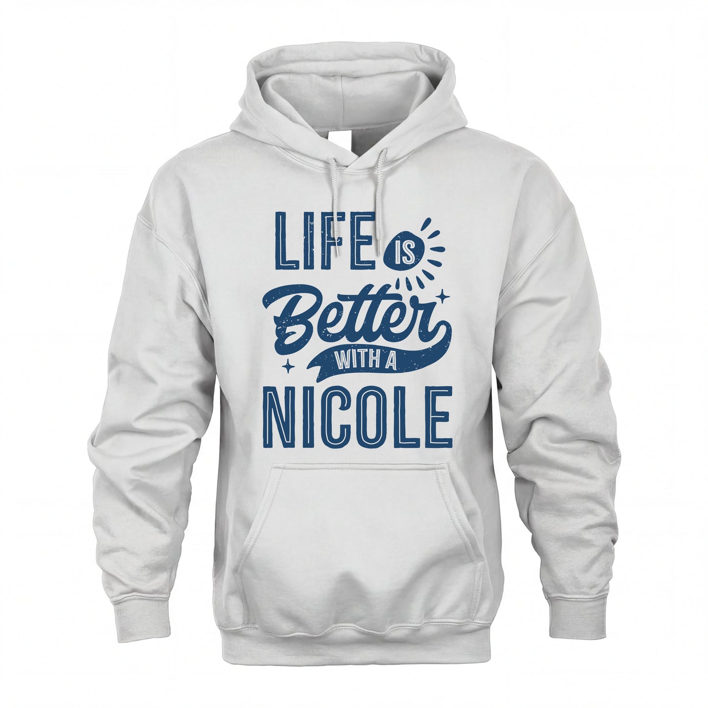 NICOLE HH88-K2–Personalized Name Quote T-Shirt Life Is Better With Unisex Gift