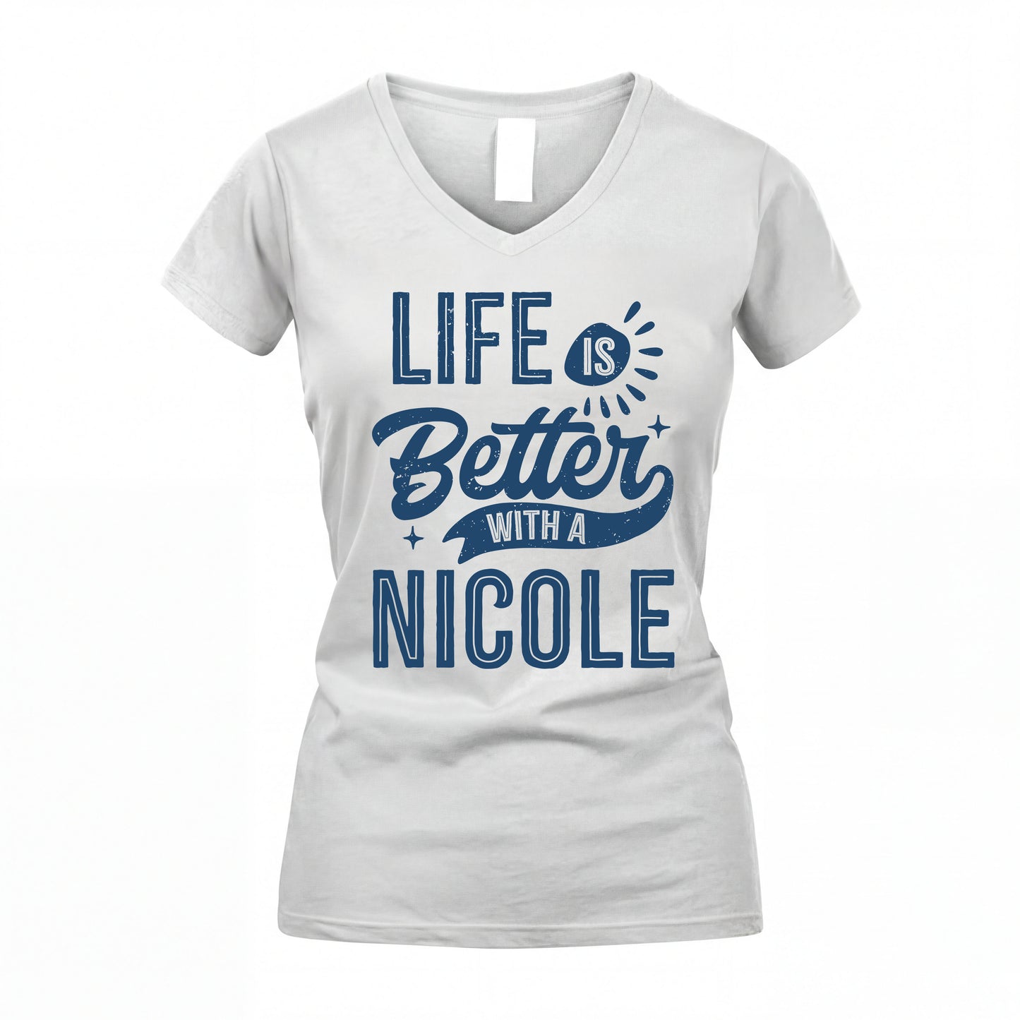NICOLE HH88-K2–Personalized Name Quote T-Shirt Life Is Better With Unisex Gift