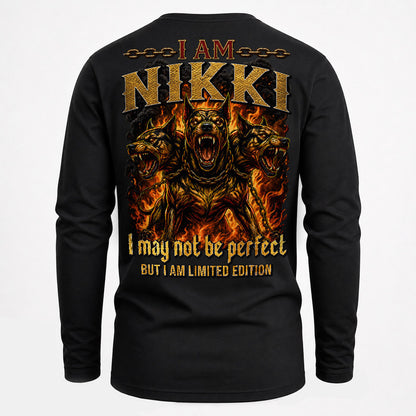 NIKKI MP88-F2-168–Personalized Bold Quote Apparel “I Am NAME I May Not Be Perfect But I Am Limited Edition