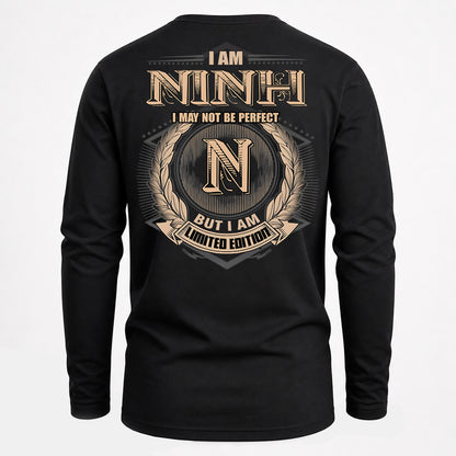 NINH PH55-T25-Personalized Name Quote Apparel “I Am NAME May Not Be Perfect But I Am Limited Edition”