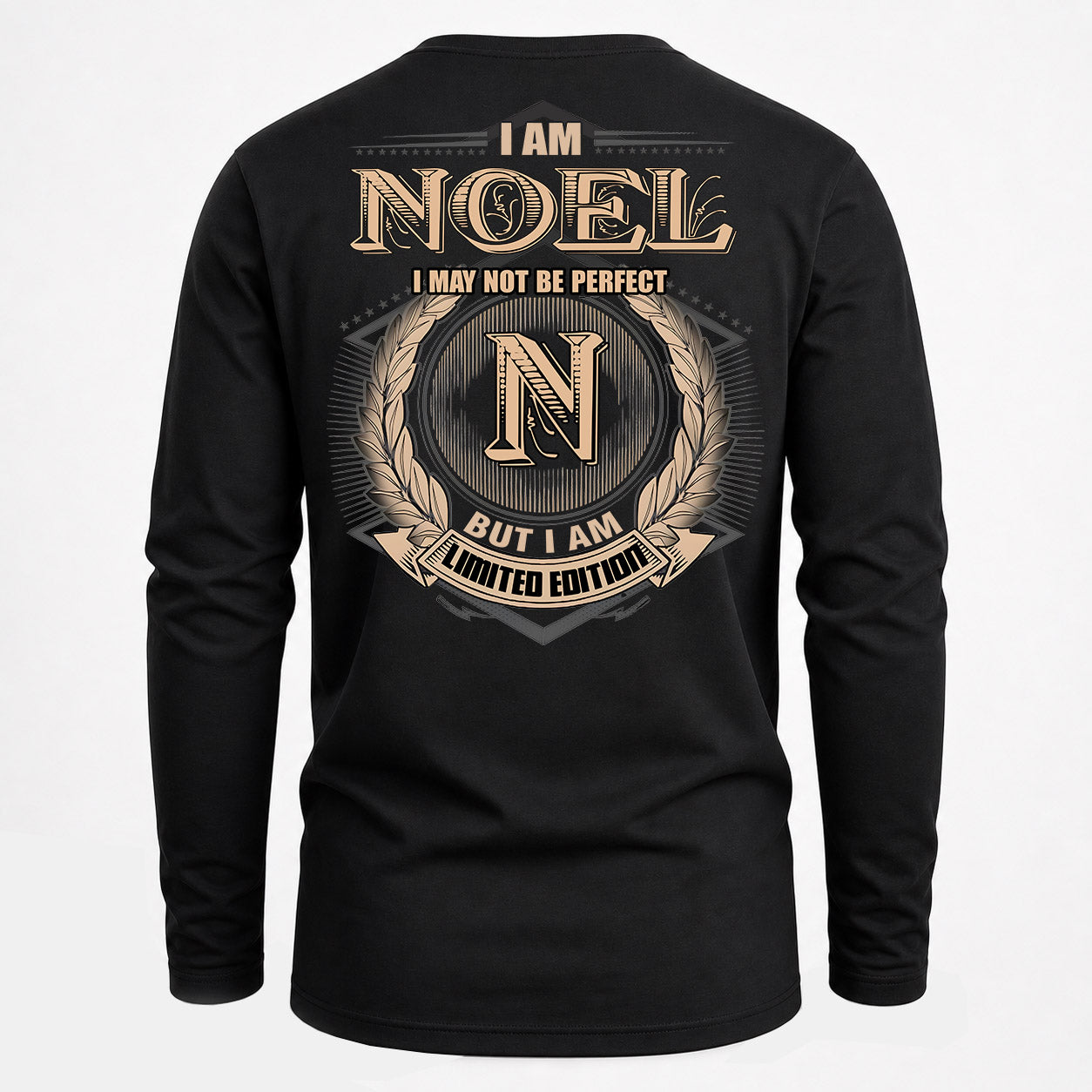 NOEL PH55-T25-Personalized Name Quote Apparel “I Am NAME May Not Be Perfect But I Am Limited Edition”
