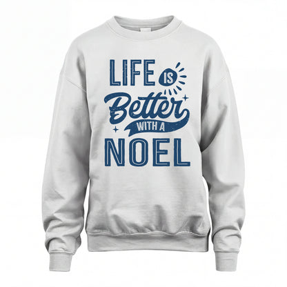 NOEL HH88-K2–Personalized Name Quote T-Shirt Life Is Better With Unisex Gift
