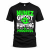 NUNEZ HW22-K06-109 - NAME Ghost Hunting In Progress Personalized Halloween Shirt