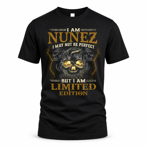 NUNEZ LM66-K04-125 - NAME I May Not Be Perfect But I Am Limited Edition