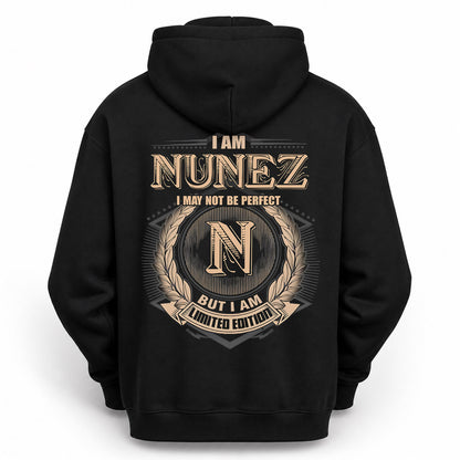 NUNEZ PH55-T25-Personalized Name Quote Apparel “I Am NAME May Not Be Perfect But I Am Limited Edition”