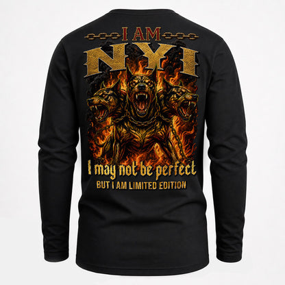 NYI MP88-F2-168–Personalized Bold Quote Apparel “I Am NAME I May Not Be Perfect But I Am Limited Edition