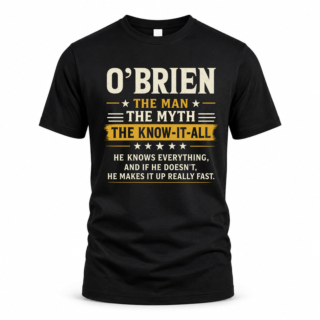 O-BRIEN TM90-K04-125 - NAME Legendary Know-It-All Personalized Funny Shirt