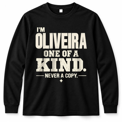 OLIVEIRA P6-K4-228 Personalized Funny Quote Apparel “I’m NAME – One of a Kind, Never a Copy”