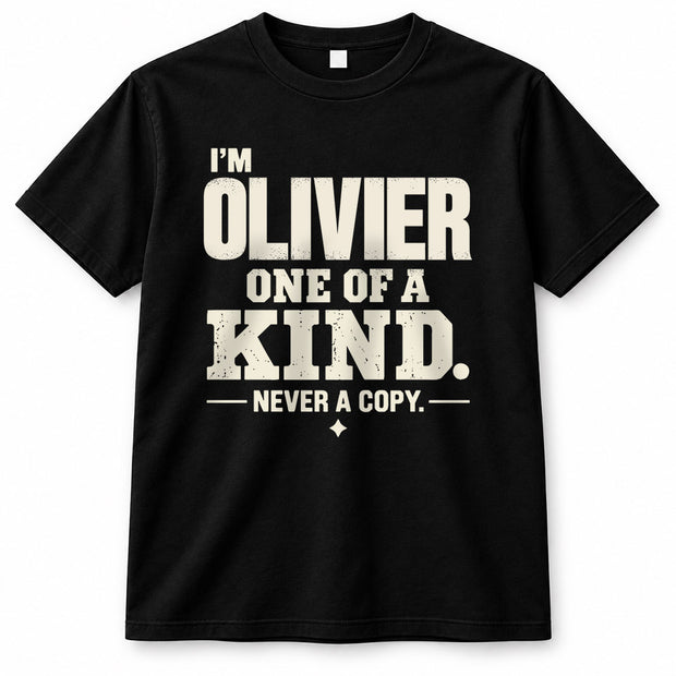 OLIVIER P6-K4-228 Personalized Funny Quote Apparel “I’m NAME – One of a Kind, Never a Copy”