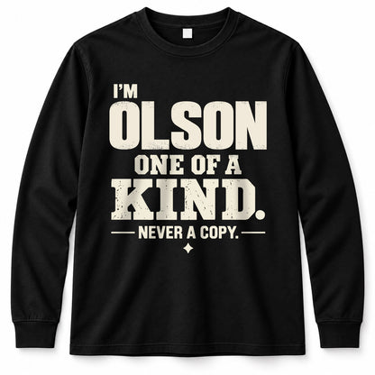 OLSON P6-K4-228 Personalized Funny Quote Apparel “I’m NAME – One of a Kind, Never a Copy”