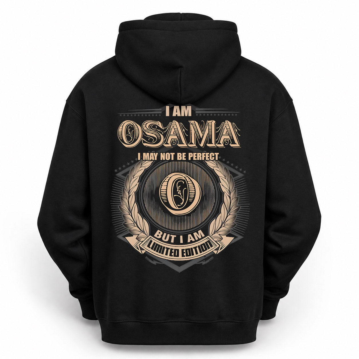 OSAMA PH55-T25-Personalized Name Quote Apparel “I Am NAME May Not Be Perfect But I Am Limited Edition”