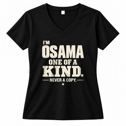 OSAMA P6-K4-228 Personalized Funny Quote Apparel “I’m NAME – One of a Kind, Never a Copy”