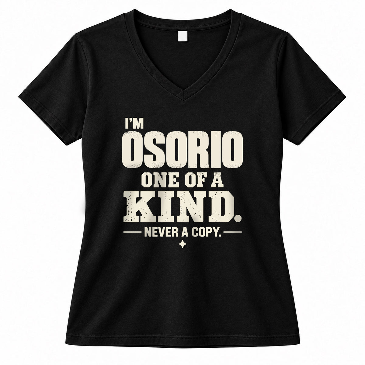 OSORIO P6-K4-228 Personalized Funny Quote Apparel “I’m NAME – One of a Kind, Never a Copy”