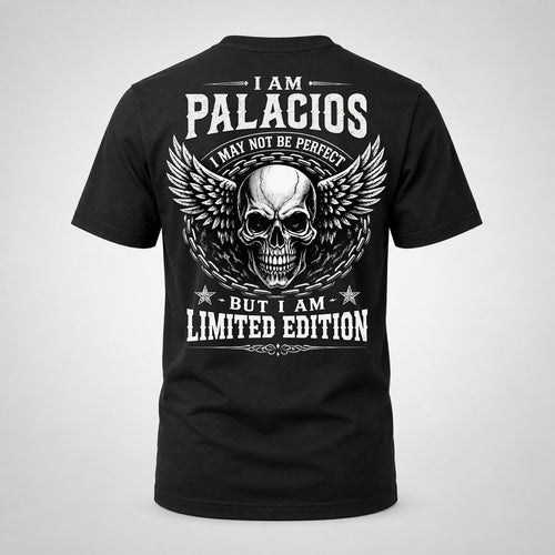 PALACIOS P01-K24-229 – Personalized Skull Graphic Apparel “I Am NAME I May Not Be Perfect But I Am Limited Edition”