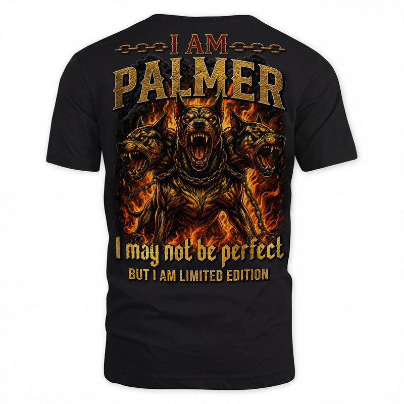 PALMER MP88-F2-168–Personalized Bold Quote Apparel “I Am NAME I May Not Be Perfect But I Am Limited Edition