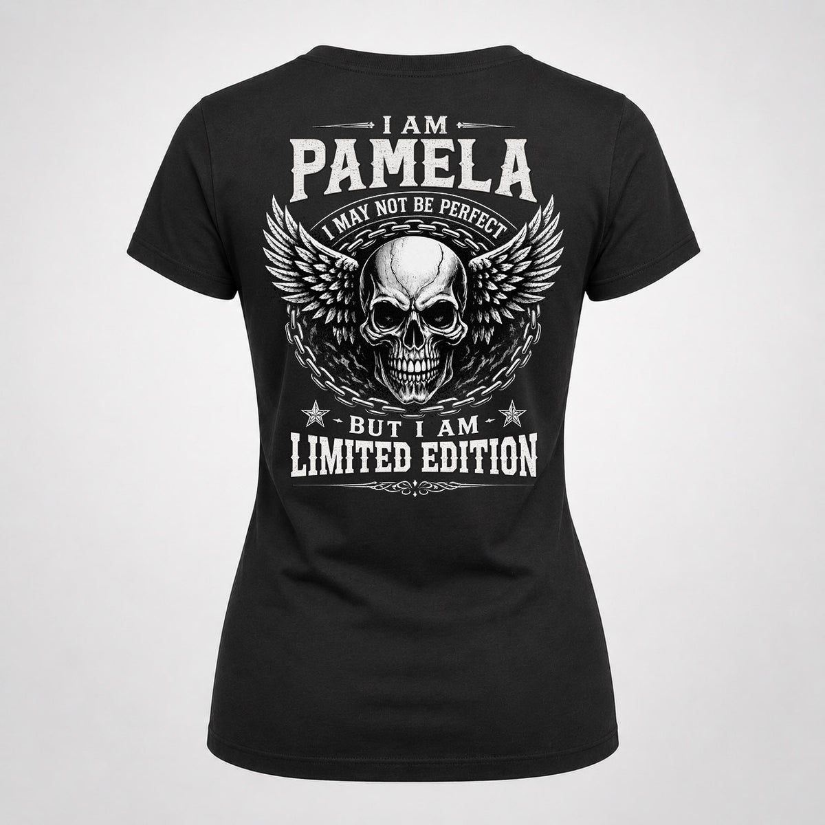 PAMELA P01-K24-229 – Personalized Skull Graphic Apparel “I Am NAME I May Not Be Perfect But I Am Limited Edition”