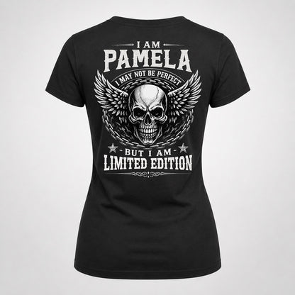 PAMELA P01-K24-229 – Personalized Skull Graphic Apparel “I Am NAME I May Not Be Perfect But I Am Limited Edition”