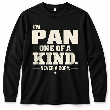 PAN P6-K4-228 Personalized Funny Quote Apparel “I’m NAME – One of a Kind, Never a Copy”