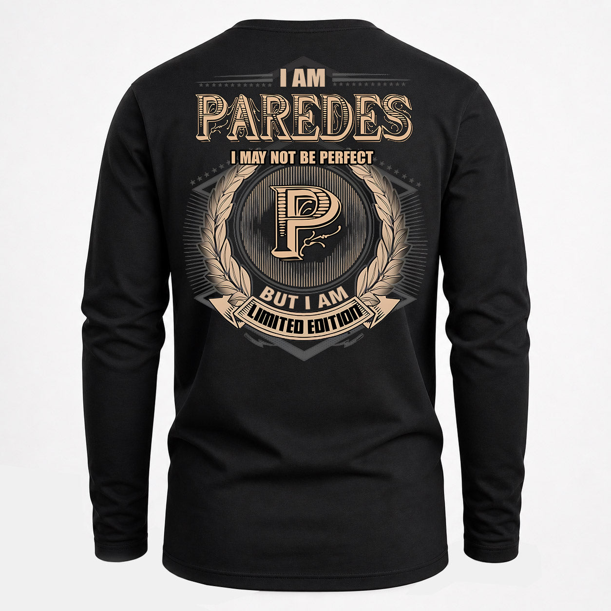 PAREDES PH55-T25-Personalized Name Quote Apparel “I Am NAME May Not Be Perfect But I Am Limited Edition”