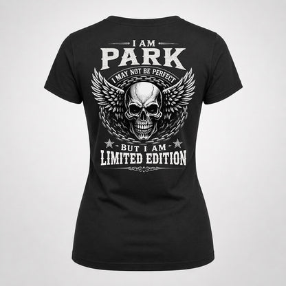 PARK P01-K24-229 – Personalized Skull Graphic Apparel “I Am NAME I May Not Be Perfect But I Am Limited Edition”