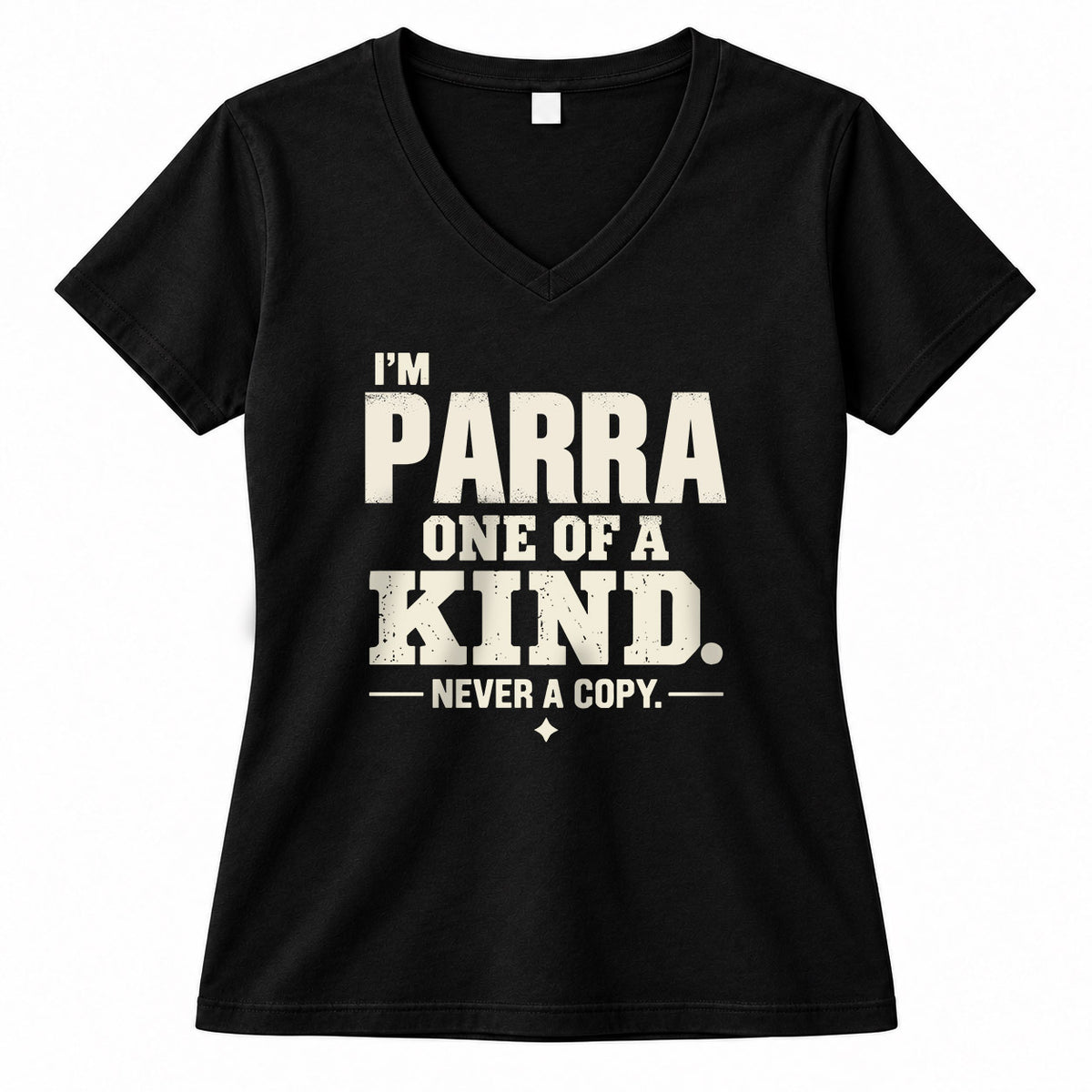 PARRA P6-K4-228 Personalized Funny Quote Apparel “I’m NAME – One of a Kind, Never a Copy”