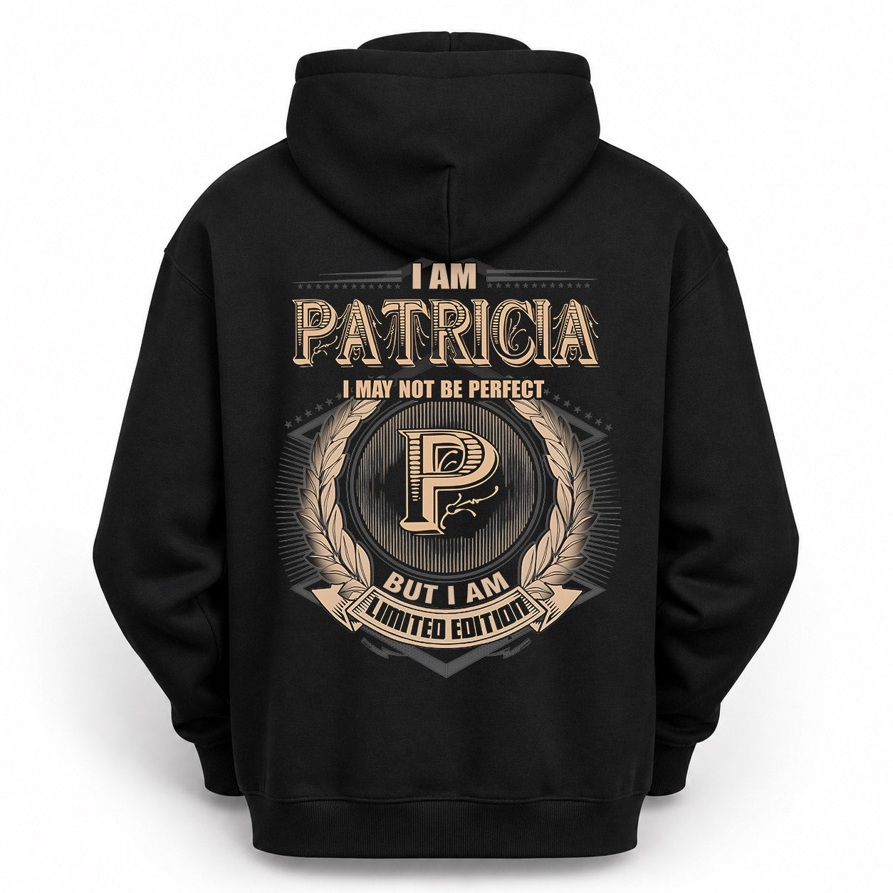 PATRICIA PH55-T25-Personalized Name Quote Apparel “I Am NAME May Not Be Perfect But I Am Limited Edition”