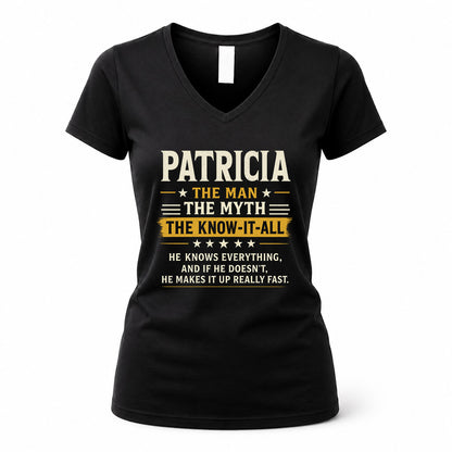 PATRICIA TM90-K04-125 - NAME Legendary Know-It-All Personalized Funny Shirt