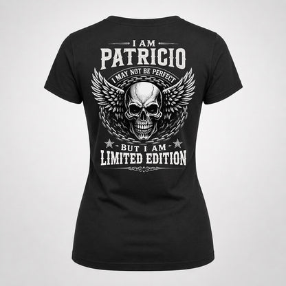 PATRICIO P01-K24-229 – Personalized Skull Graphic Apparel “I Am NAME I May Not Be Perfect But I Am Limited Edition”