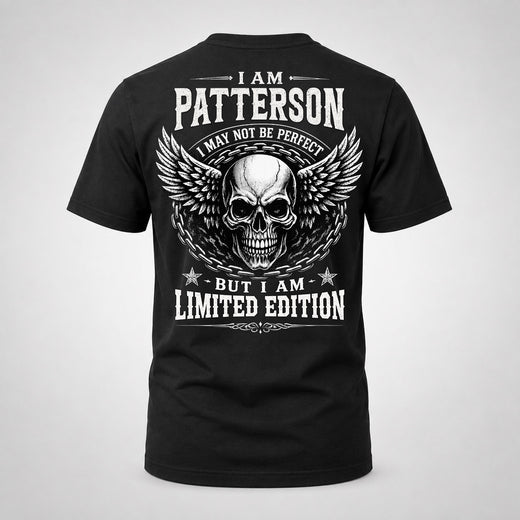 PATTERSON P01-K24-229 – Personalized Skull Graphic Apparel “I Am NAME I May Not Be Perfect But I Am Limited Edition”